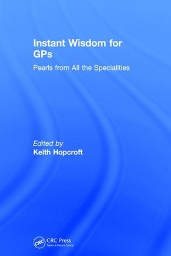 Бумажная книга «Instant Wisdom for GPs: Pearls from All the Specialities» - фото №1