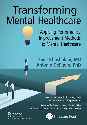 Бумажная книга «Transforming Mental Healthcare: Applying Performance Improvement Methods to Mental Healthcare», авторов Антонио ДеПаоло, Сунил Кхушалани - фото №1