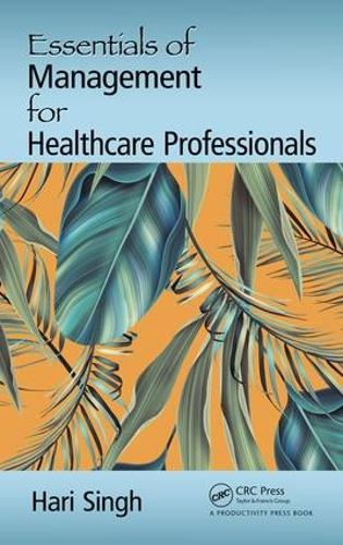Бумажная книга «Essentials of Management for Healthcare Professionals», автор Хари Сингх - фото №1
