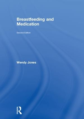 Паперова книга «Breastfeeding and Medication», автор Венді Джонс - фото №1