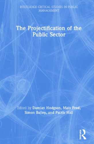Паперова книга «The Projectification of the Public Sector» - фото №1