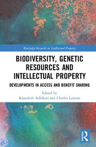 [object Object] «Biodiversity, Genetic Resources and Intellectual Property: Developments in Access and Benefit Sharing» - фото №1