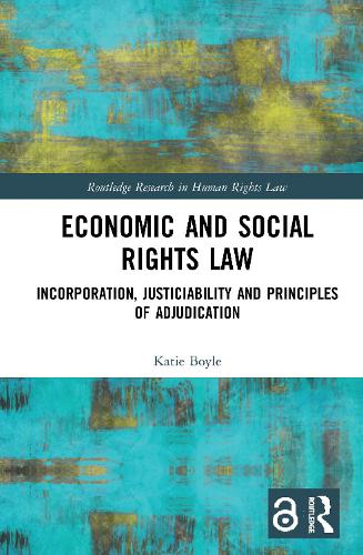 Бумажная книга «Economic and Social Rights Law: Incorporation, Justiciability and Principles of Adjudication», автор Кэти Бойл - фото №1