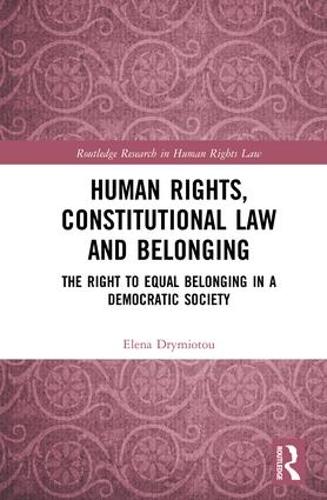 Паперова книга «Human Rights, Constitutional Law and Belonging: The Right to Equal Belonging in a Democratic Society», автор Олена Іміотоу - фото №1