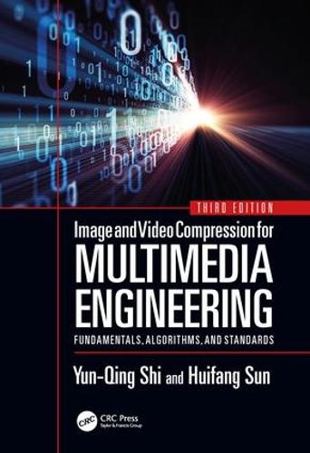 [object Object] «Image and Video Compression for Multimedia Engineering: Fundamentals, Algorithms, and Standards, Third Edition», авторов Хуэйфанг Сунь, Юнь-Цин Ши - фото №1
