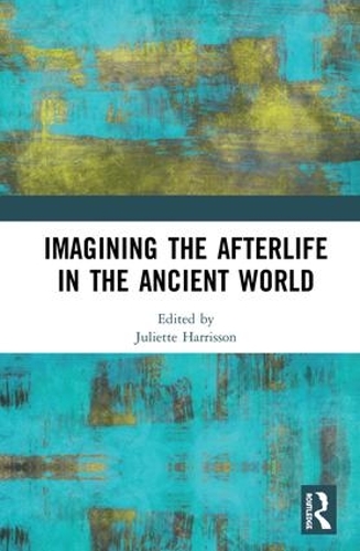 Паперова книга «Imagining the Afterlife in the Ancient World» - фото №1