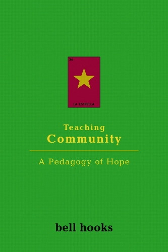 Бумажная книга «Teaching Community:: A Pedagogy of Hope», автор Белл Хукс - фото №1