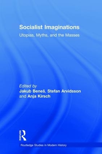 Бумажная книга «Socialist Imaginations: Utopias, Myths, and the Masses» - фото №1