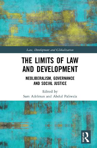 Бумажная книга «The Limits of Law and Development: Neoliberalism, Governance and Social Justice» - фото №1