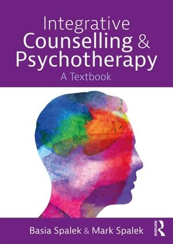 Бумажная книга «Integrative Counselling and Psychotherapy: A Textbook», авторов Бася Спалек, Марк Спалек - фото №1