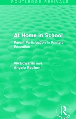 Паперова книга «At Home in School (1988): Parent Participation in Primary Education», авторів Анжела Редферн, Вів Едвардс - фото №1