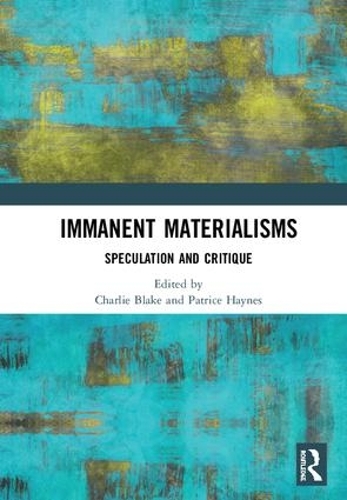 Паперова книга «Immanent Materialisms: Speculation and critique» - фото №1