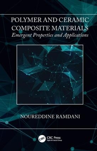 Бумажная книга «Polymer and Ceramic Composite Materials: Emergent Properties and Applications», автор Нуреддин Рамдани - фото №1
