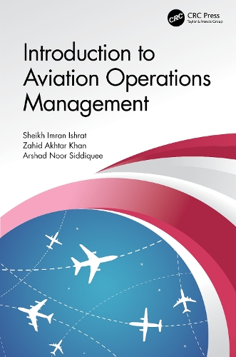 Бумажная книга «Introduction to Aviation Operations Management», авторов Аршад Нур Сиддики, Шейх Имран Ишрат, Захид Ахтар Хан - фото №1