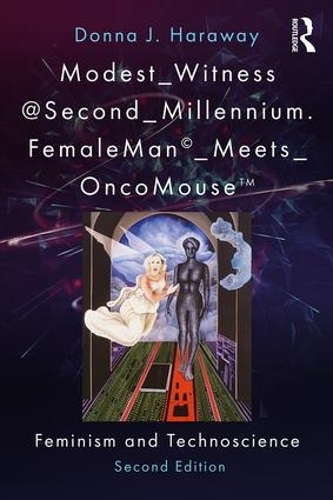 Бумажная книга «Modest_Witness@Second_Millennium. FemaleMan_Meets_OncoMouse: Feminism and Technoscience», авторов Донна Дж. Харауэй, Тирза Гудив - фото №1