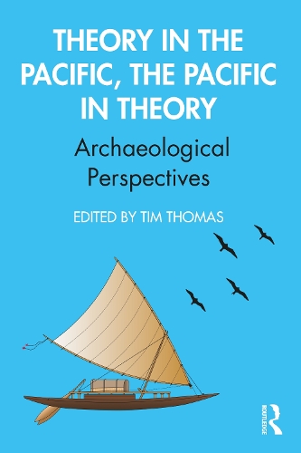 Бумажная книга «Theory in the Pacific, the Pacific in Theory: Archaeological Perspectives» - фото №1