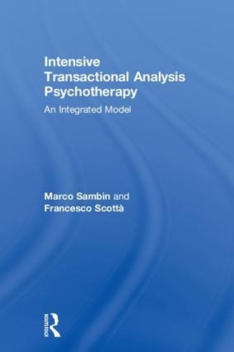 Паперова книга «Intensive Transactional Analysis Psychotherapy: An Integrated Model», авторів Франческо Скотта, Марко Самбін - фото №1