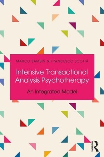 Паперова книга «Intensive Transactional Analysis Psychotherapy: An Integrated Model», авторів Франческо Скотта, Марко Самбін - фото №1