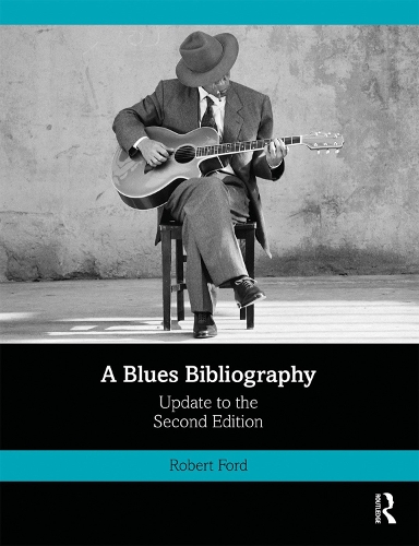 Бумажная книга «A Blues Bibliography: Second Edition: Volume 2», автор Роберт Форд - фото №1