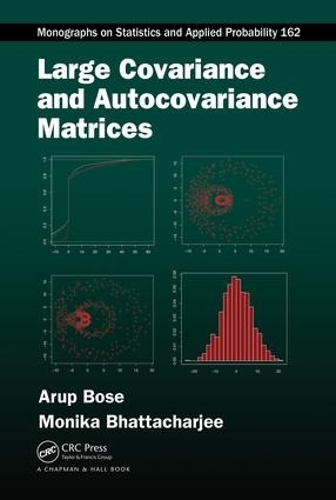 Бумажная книга «Large Covariance and Autocovariance Matrices», авторов Аруп Бозе, Моника Бхаттачарджи - фото №1
