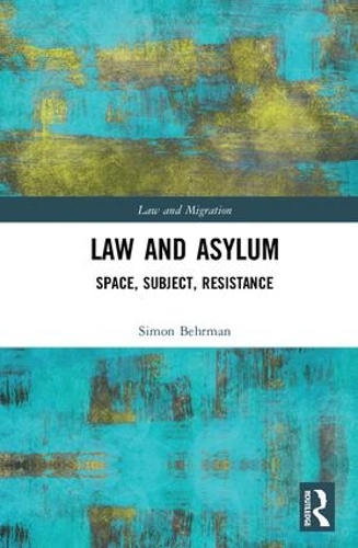Паперова книга «Law and Asylum: Space, Subject, Resistance», автор Саймон Берман - фото №1