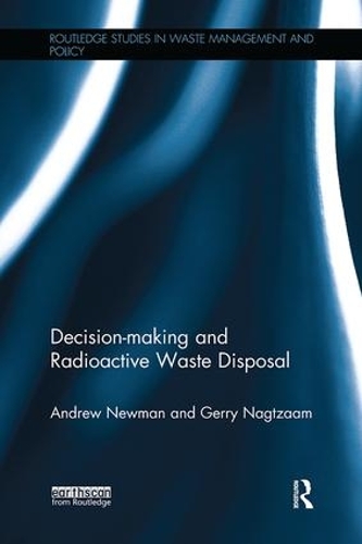 Бумажная книга «Decision-making and Radioactive Waste Disposal», авторов Эндрю Ньюман, Джерри Нагтзаам - фото №1