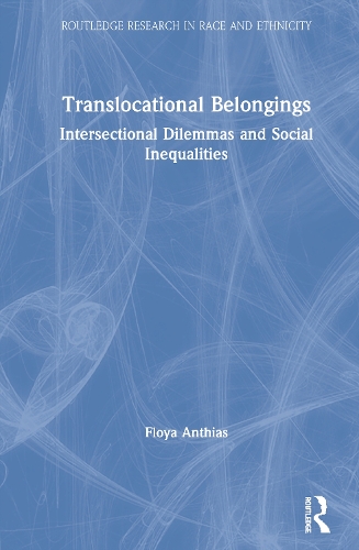 Бумажная книга «Translocational Belongings: Intersectional Dilemmas and Social Inequalities», автор Флоя Антиас - фото №1