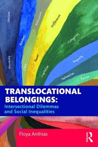 Бумажная книга «Translocational Belongings: Intersectional Dilemmas and Social Inequalities», автор Флоя Антиас - фото №1