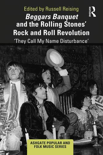 Паперова книга «Beggars Banquet and the Rolling Stones' Rock and Roll Revolution: ‘They Call My Name Disturbance'» - фото №1