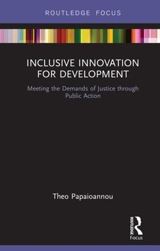 [object Object] «Inclusive Innovation for Development: Meeting the Demands of Justice through Public Action», автор Тео Папаиоанну - фото №1