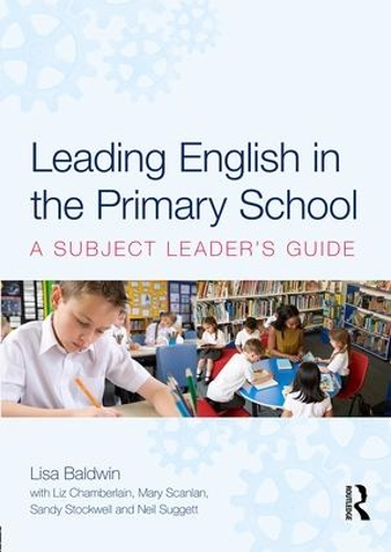 Паперова книга «Leading English in the Primary School: A Subject Leader's Guide», автор Ліза Болдуін - фото №1
