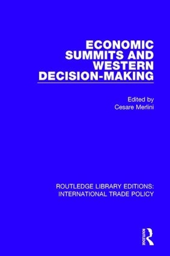 Бумажная книга «Economic Summits and Western Decision-Making» - фото №1