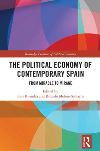 Бумажная книга «The Political Economy of Contemporary Spain: From Miracle to Mirage» - фото №1