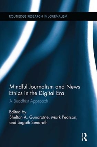 Бумажная книга «Mindful Journalism and News Ethics in the Digital Era: A Buddhist Approach» - фото №1