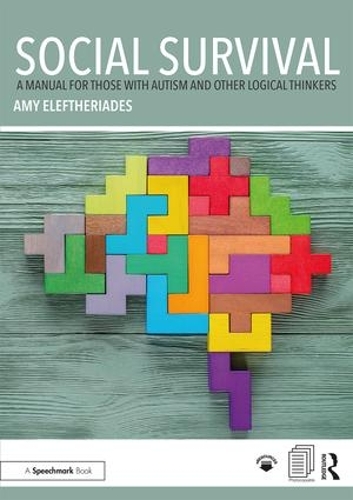 Паперова книга «Social Survival: A Manual for those with Autism and Other Logical Thinkers», автор Емі Елефтеріадіс - фото №1