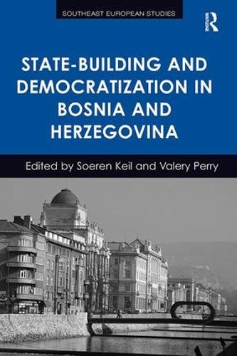 Паперова книга «State-Building and Democratization in Bosnia and Herzegovina», авторів Соерен Кейль, Валері Перрі - фото №1