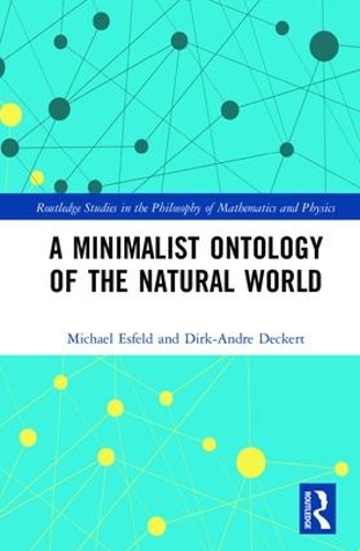 Бумажная книга «A Minimalist Ontology of the Natural World», авторов Дирк-Андре Декерт, Майкл Эсфельд - фото №1