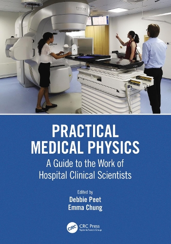 Бумажная книга «Practical Medical Physics: A Guide to the Work of Hospital Clinical Scientists» - фото №1