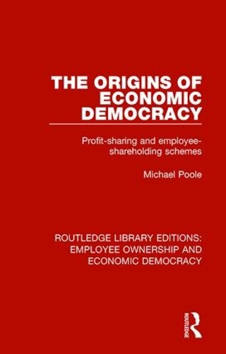 Бумажная книга «The Origins of Economic Democracy: Profit Sharing and Employee Shareholding Schemes», автор Майкл Пул - фото №1