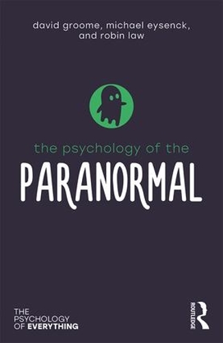Бумажная книга «The Psychology of the Paranormal», авторов Дэвид Грум, Майкл Айзенк - фото №1
