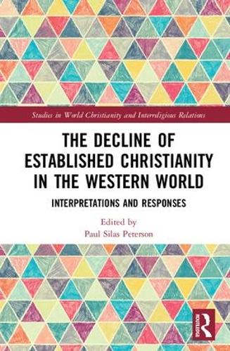 Бумажная книга «The Decline of Established Christianity in the Western World: Interpretations and Responses» - фото №1