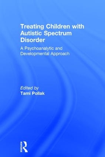 Бумажная книга «Treating Children with Autistic Spectrum Disorder: A psychoanalytic and developmental approach» - фото №1