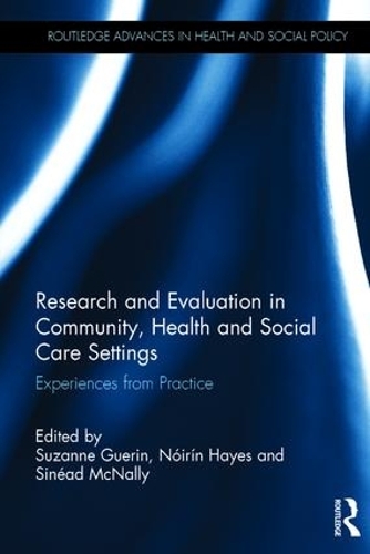 Паперова книга «Research and Evaluation in Community, Health and Social Care Settings: Experiences from Practice» - фото №1