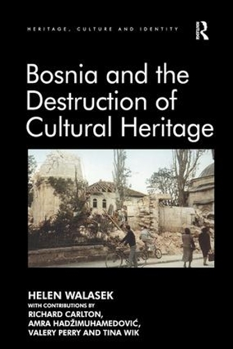 Бумажная книга «Bosnia and the Destruction of Cultural Heritage», авторов Амра Хаджимухамедович, Хелен Валасек, Тина Вик, Валерий Перри, Ричард Карлтон - фото №1