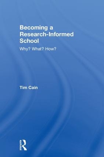 Бумажная книга «Becoming a Research-Informed School: Why? What? How?», автор Тим Кейн - фото №1
