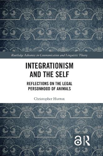 Бумажная книга «Integrationism and the Self: Reflections on the Legal Personhood of Animals», автор Кристофер Хаттон - фото №1
