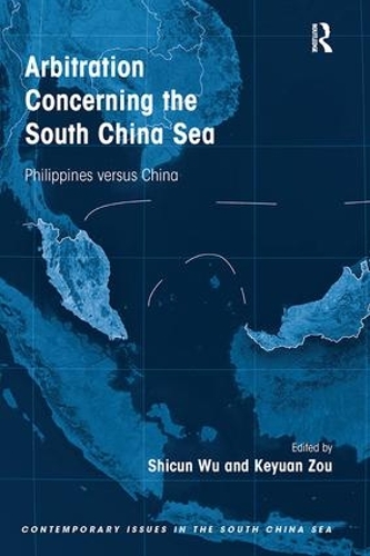 Бумажная книга «Arbitration Concerning the South China Sea: Philippines versus China», авторов Кэюань Цзоу, Шикун Ву - фото №1