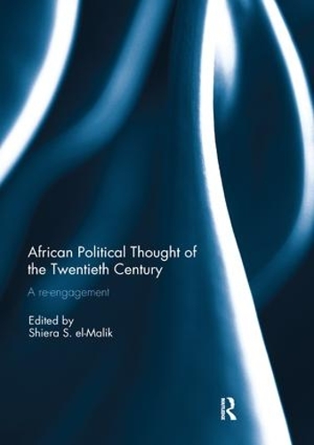 Бумажная книга «African Political Thought of the Twentieth Century: A Re-engagement» - фото №1