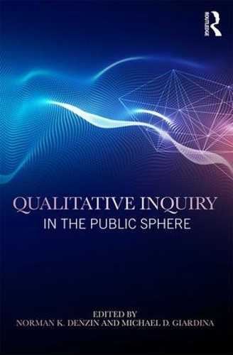 [object Object] «Qualitative Inquiry in the Public Sphere» - фото №1