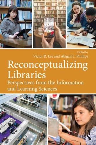 Бумажная книга «Reconceptualizing Libraries: Perspectives from the Information and Learning Sciences» - фото №1